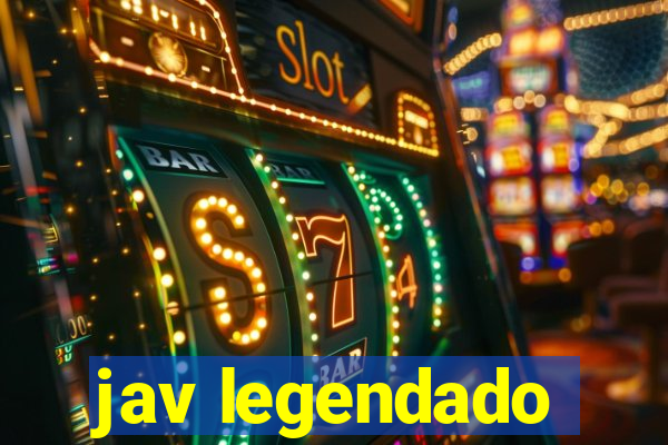 jav legendado